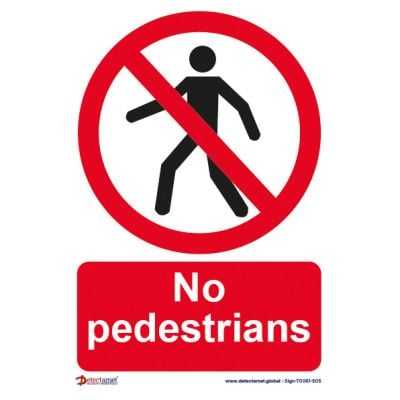 No Pedestrians Sign